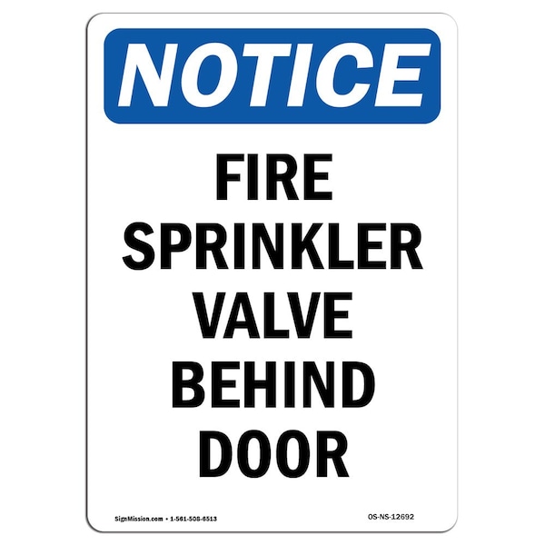 Signmission OSHA Sign, Fire Sprinkler Valve Behind Door, 14in X 10in Rigid Plastic, 10" W, 14" L, Portrait OS-NS-P-1014-V-12692 - main